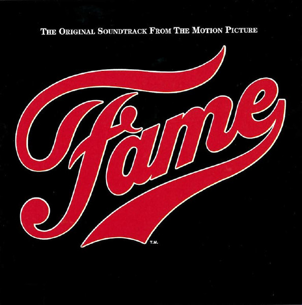 Fame - The Original Soundtrack From The Motion Picture